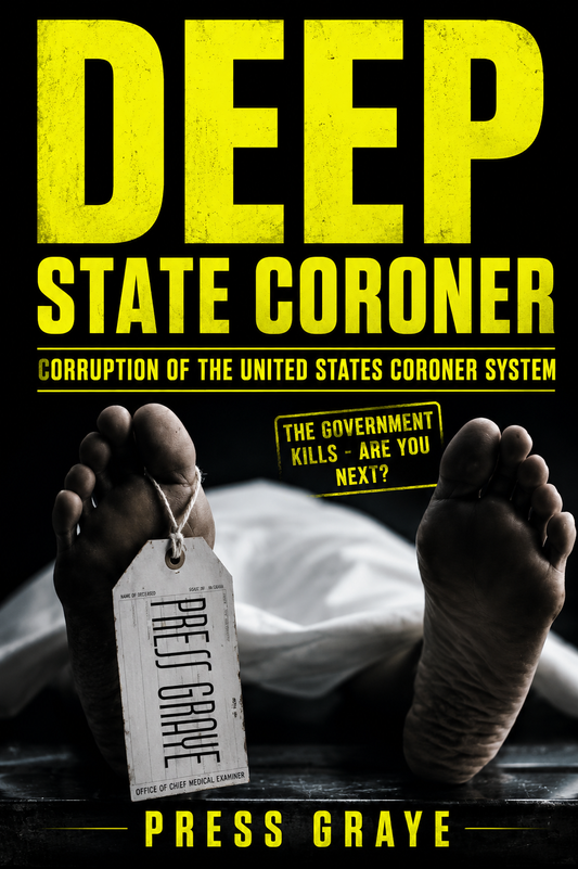 Deep State Coroner: Corruption At The Los Angeles Coroner's Office, The JFK Autopsy, and The Boys On The Tracks
